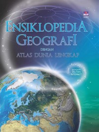 Ensiklopedia Geografi dengan Atlas Dunia Lengkap