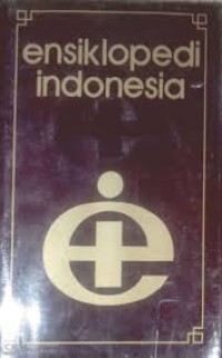 Ensiklopedia Indonesia [2] : Ces - Ham