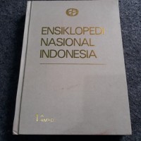Ensiklopedia Nasional Indonesia [Jilid 1-18]