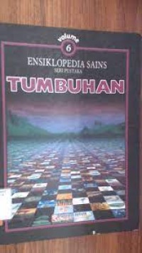 Ensiklopedia Sains [6] : Seri Pustaka Tumbuhan