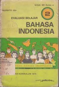 Evaluasi Belajar Bahasa Indonesia [2] : Untuk SD Kelas IV