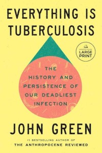 Image of Everything Is Tuberculosis