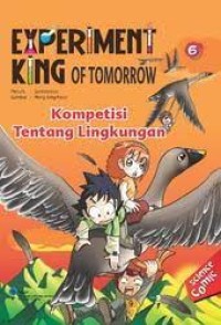 Experiment King of Tomorrow [Vol. 6]: Kompetisi tentang Lingkungan