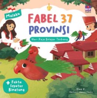 Fabel 37 Provinsi : Nuri Raja Belajar Terbang