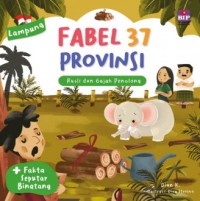 Fabel 37 Provinsi : Rusli dan Gajah Penolong