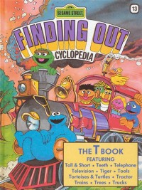 Finding Out Encyclopedia [13] : The T Book