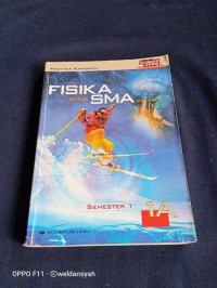 Fisika [Jld 1b]: untuk SMA Kls. X Sem. 2 [KBK th. 2004]
