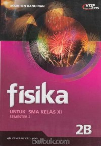 Fisika [Jld 2b]: untuk SMA Kls. XI Sem. 2 [KTSP th. 2006]