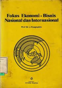 Fokus Ekonomi - Bisnis Nasional dan Internasional