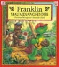 Franklin Mau Menang Sendiri