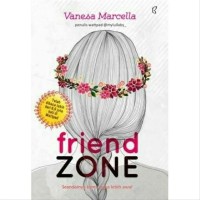 Friend Zone: Seandainya Kamu Peka Lebih Awal