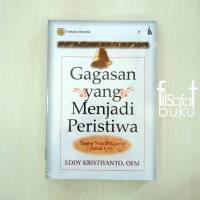 Gagasan yang Menjadi Peristiwa: Sketsa Sejarah Gereja Abad I - XV