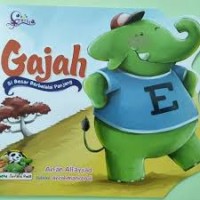 Gajah : Si Besar Berbelalai Panjang