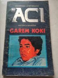 Aku Cinta Indonesia: Garem Koki