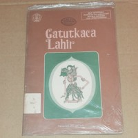 Gatutkaca Lahir