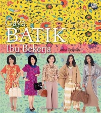 Gaya Batik Ibu Bekerja