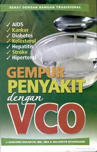 Gempur Penyakit dengan VCO [Virgin Coconut Oil]