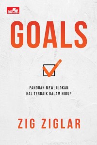 Image of Goals - Panduan Mewujudkan Hal Terbaik Dalam Hidup
