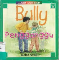 Bully = Pengganggu