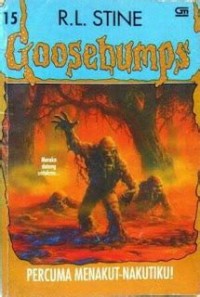 Goosebumps [15] : Percuma Menakut-menakutiku