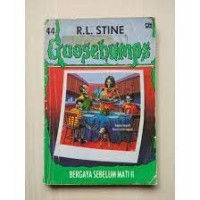 Goosebumps [44] : Bergaya Sebelum Mati II