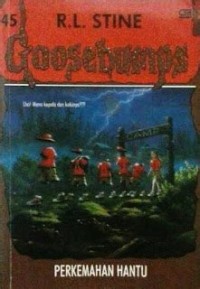 Goosebumps [45] : Perkemahan Hantu