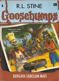 Goosebumps [4] : Bergaya Sebelum Mati