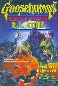 Goosebumps Series 2000 [10] : Halloween Tanpa Kepala