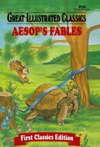 Great Illustrated Classics: Aesops Fables