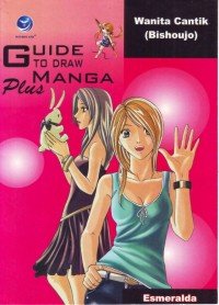 Guide to Draw Manga Plus: Wanita Cantik [Bishoujo]