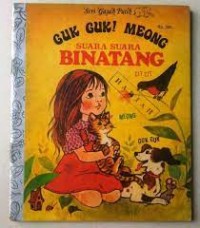 Guk Guk! Meong : Suara-suara Binatang