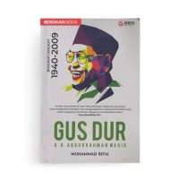 Gus Dur: Biografi Singkat [1940-2009]