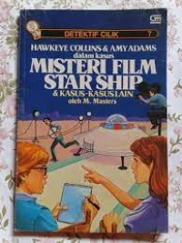 Hawkeye Collins & Amy Adams dalam Kasus Misteri Film Star Ship & Kasus-kasus Lain