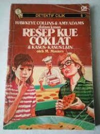 Hawkeye Collins & Amy Adams dalam Kasus Resep Kue Coklat dan Kasus-kasus Lain