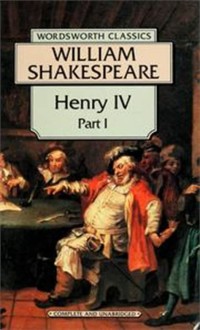 WordWorth Classics [Part 1]: Henry IV