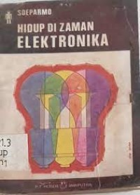 Hidup di Zaman Elektronika