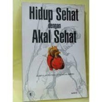 Hidup Sehat dengan Akal Sehat