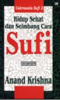 Cakrawala Sufi [2]: Hidup Sehat & Seimbang Cara Sufi