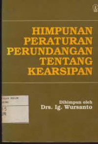 Himpunan Peraturan Perundangan tentang Kearsipan