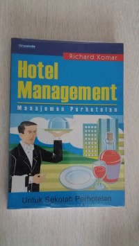 Hotel Management=Manajemen Perhotelan: untuk Sekolah Perhotelan