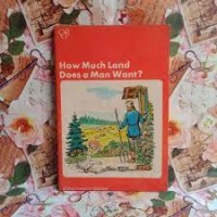 Oxford Graded Readers [Senior Level]: How Much Land Does a Man Want?