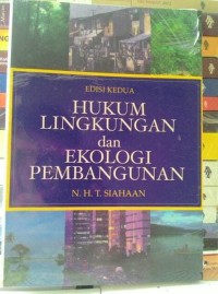 Hukum Lingkungan dan Ekologi Pembangunan