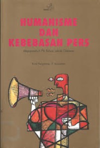 Humanisme & Kebebasan Pers: Menyambut 70 Tahun Jakob Oetama