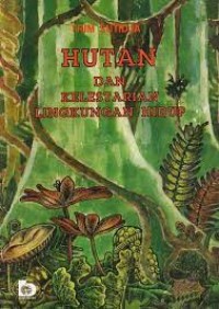 Hutan dan Kelestarian Lingkungan Hidup