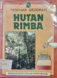 Panduan Geografi: Hutan Rimba