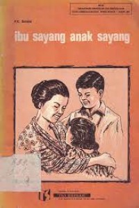 Ibu Sayang Anak Sayang