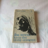 Ibu Teresa: Karya dan Orang-orangnya