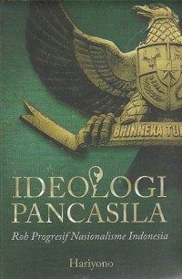 Ideologi Pancasila: Roh Progresif Nasionalisme Indonesia