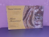 Kebesaran Ilahi di Alam Semesta=Fauna Indonesia: Ikan Konsumsi