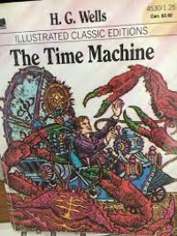 Illustrated Classics: the Time Machine